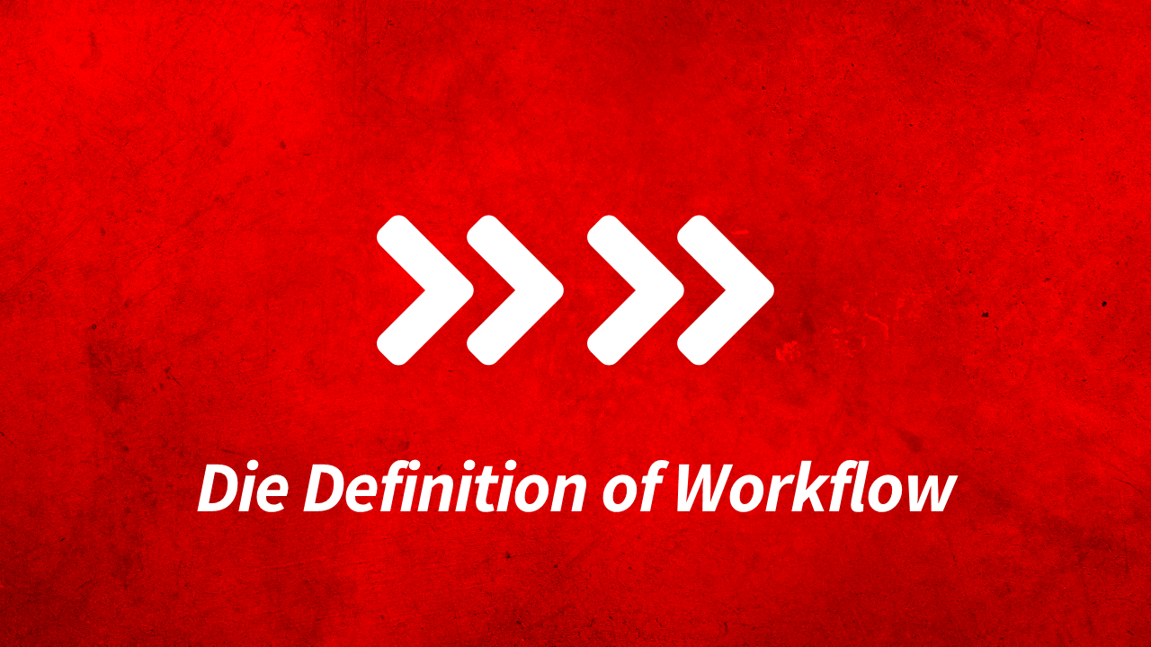 Definition of Workflow